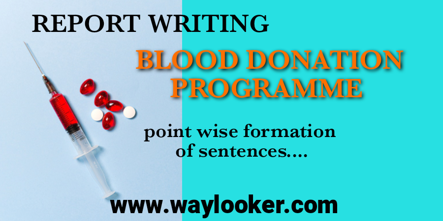 Report writing on Blood donation programme in School