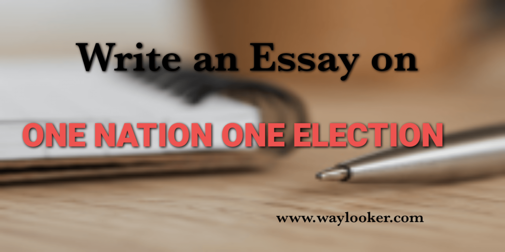 Essay on One Nation One Election