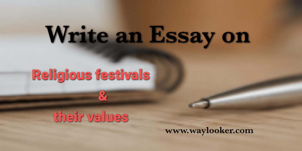 Essay on Religious festivals and their values